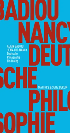 Badiou / Nancy / Völker |  Deutsche Philosophie. Ein Dialog | Buch |  Sack Fachmedien