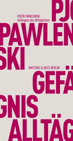 Pawlenski / Velminski | Gefängnis des Alltäglichen | Buch | 978-3-95757-377-3 | www.sack.de