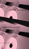 Goldsmith |  Uncreative Writing | eBook | Sack Fachmedien
