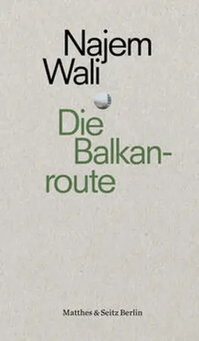 Wali |  Die Balkanroute | Buch |  Sack Fachmedien