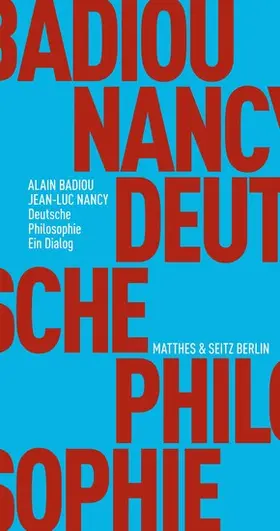 Badiou / Nancy / Völker |  Deutsche Philosophie. Ein Dialog | eBook | Sack Fachmedien