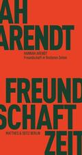 Arendt / Bormuth |  Freundschaft in finsteren Zeiten | eBook | Sack Fachmedien