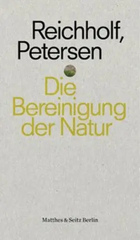 Reichholf |  Die Bereinigung der Natur | eBook | Sack Fachmedien