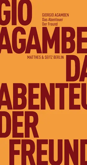 Agamben |  Das Abenteuer. Der Freund | eBook | Sack Fachmedien