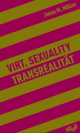 Mölzer |  Virt. Sexuality / Transrealität | eBook | Sack Fachmedien