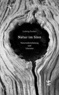 Fischer |  Natur im Sinn | Buch |  Sack Fachmedien