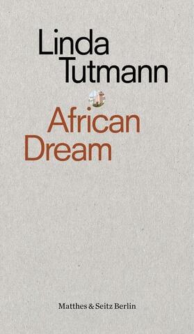 Tutmann | African Dream | Buch | 978-3-95757-717-7 | sack.de