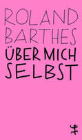 Barthes |  Über mich selbst | Buch |  Sack Fachmedien