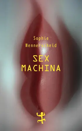 Wennerscheid |  Sex machina | eBook | Sack Fachmedien