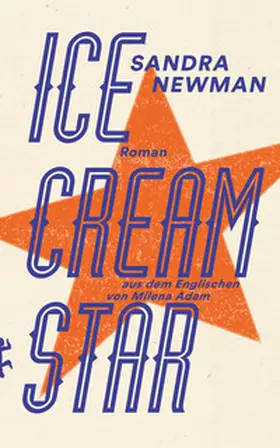 Newman |  Ice Cream Star | Buch |  Sack Fachmedien