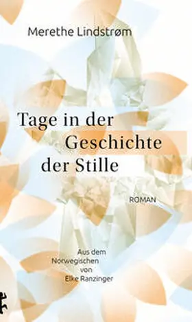 Lindstrøm |  Tage in der Geschichte der Stille | Buch |  Sack Fachmedien