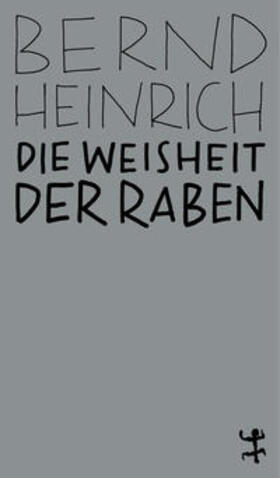 Heinrich | Die Weisheit der Raben | Buch | 978-3-95757-810-5 | sack.de