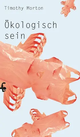 Morton |  Ökologisch sein | eBook | Sack Fachmedien