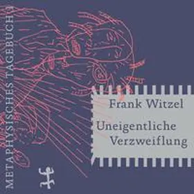 Witzel |  Uneigentliche Verzweiflung | Sonstiges |  Sack Fachmedien