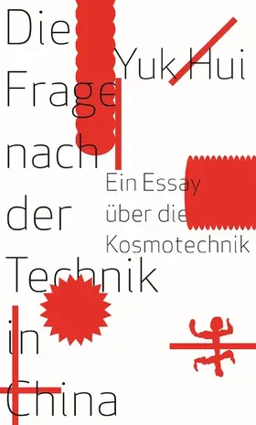 Hui |  Die Frage nach der Technik in China | eBook | Sack Fachmedien