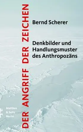 Scherer |  Der Angriff der Zeichen | Buch |  Sack Fachmedien