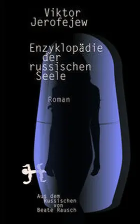 Jerofejew |  Enzyklopädie der russischen Seele | Buch |  Sack Fachmedien
