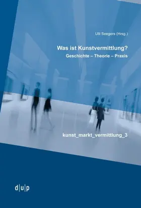 Seegers |  Was ist Kunstvermittlung? | Buch |  Sack Fachmedien