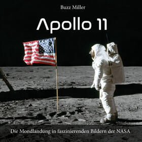 Miller | Apollo 11 | Buch | 978-3-95760-014-1 | sack.de