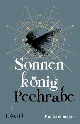 Spellmeier |  Sonnenkönig, Pechrabe | Buch |  Sack Fachmedien