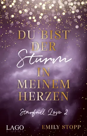 Stopp | Du bist der Sturm in meinem Herzen | Buch | 978-3-95761-216-8 | www.sack.de