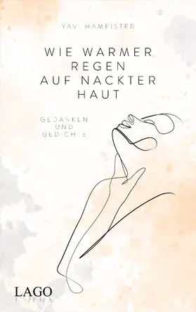 Hameister |  Wie warmer Regen auf nackter Haut | Buch |  Sack Fachmedien