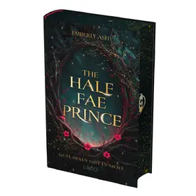 Ash |  The Half-Fae Prince (Die Hexenbündnisse von Velora 2) | Buch |  Sack Fachmedien