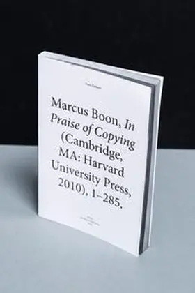 Thalmair / Boon |  Marcus Boon, In Praise of Copying (Cambridge, MA: Harvard University Press, 2010), 1-285 | Buch |  Sack Fachmedien