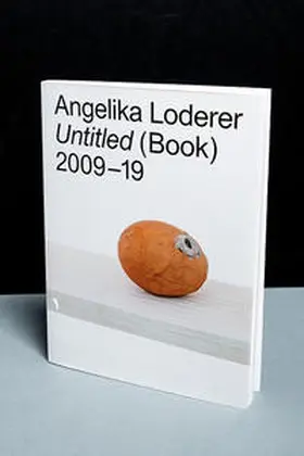  Angelika Loderer. Untitled (Book) 2009-19 | Buch |  Sack Fachmedien