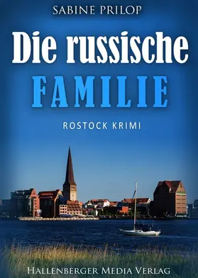 Prilop |  Die russische Familie: Rostock Krimi | eBook | Sack Fachmedien