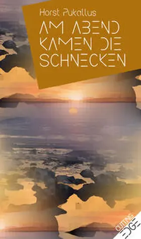 Pukallus |  Am Abend kamen die Schnecken | Buch |  Sack Fachmedien