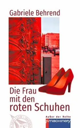 Behrend |  DIE FRAU MIT DEN ROTEN SCHUHEN | eBook | Sack Fachmedien