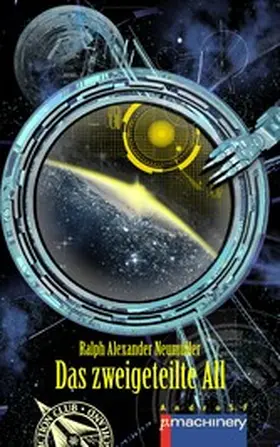 Neumüller |  Das zweigeteilte All | eBook | Sack Fachmedien