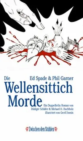 Schäfer / Buchholz |  Ed Spade & Phil Garner: DIE WELLENSITTICHMORDE | eBook | Sack Fachmedien