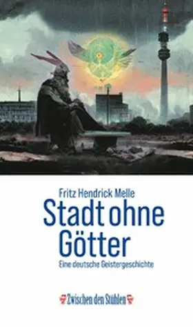 Melle |  STADT OHNE GÖTTER | eBook | Sack Fachmedien