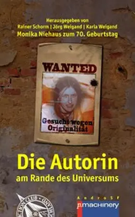 Schorm / Weigand |  DIE AUTORIN AM RANDE DES UNIVERSUMS | eBook | Sack Fachmedien