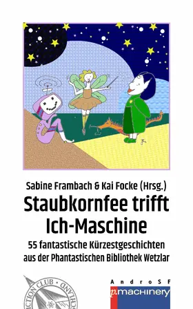 Frambach / Focke |  STAUBKORNFEE TRIFFT ICH-MASCHINE | eBook | Sack Fachmedien