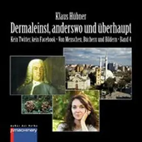 Hübner |  DERMALEINST, ANDERSWO UND ÜBERHAUPT | eBook | Sack Fachmedien