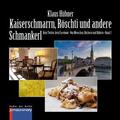 Hübner |  KAISERSCHMARRN, RÖSCHTI UND ANDERE SCHMANKERL | eBook | Sack Fachmedien