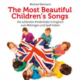 Reimann |  The most beautiful children?s songs | Sonstiges |  Sack Fachmedien