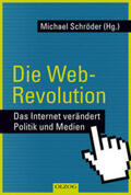 Schröder |  Die Web-Revolution | Buch |  Sack Fachmedien