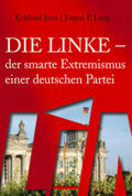 Jesse / Lang |  Die Linke - der smarte Extremismus einer deutschen Partei | Buch |  Sack Fachmedien