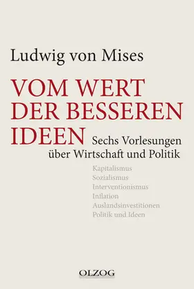 Mises | Vom Wert der besseren Ideen | Buch | 978-3-95768-056-3 | sack.de