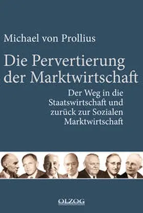 Prollius |  Die Pervertierung der Marktwirtschaft | Buch |  Sack Fachmedien