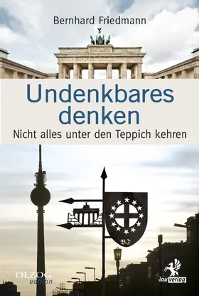 Friedman |  Undenkbares denken | eBook | Sack Fachmedien