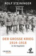 Steininger |  Der Große Krieg 1914-1918 in 92 Kapiteln | eBook | Sack Fachmedien