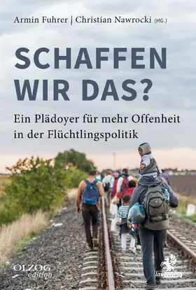 Fuhrer / Arnold / Nawrocki |  Schaffen wir das? | Buch |  Sack Fachmedien