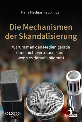 Kepplinger |  Die Mechanismen der Skandalisierung | Buch |  Sack Fachmedien