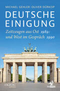 Gehler / Dürkop |  Deutsche Einigung 1989/1990 | Buch |  Sack Fachmedien