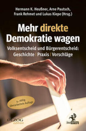 Heußner / Pautsch / Rehmet | Mehr direkte Demokratie wagen | Buch | 978-3-95768-254-3 | sack.de